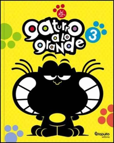 Gaturro A Lo Grande 3 - Tapa Dura - Nik