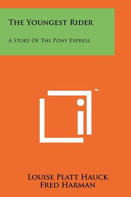 Libro The Youngest Rider: A Story Of The Pony Express - H...