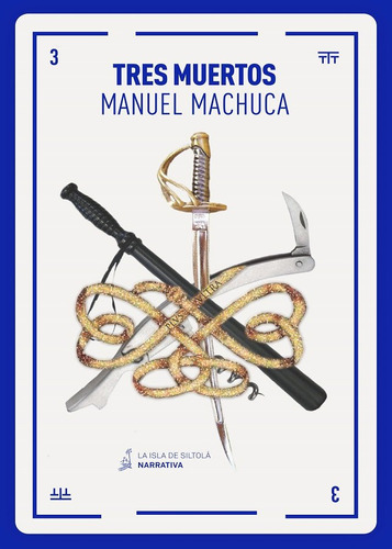 Tres Muertos - Machuca Gonzalez, Manuel