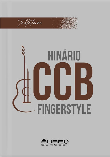 Hinos Ccb Em Tablatura Para Violão Fingerstyle 