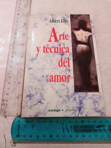 Arte Y Técnica Del Amor Albert Ellis Grijalbo