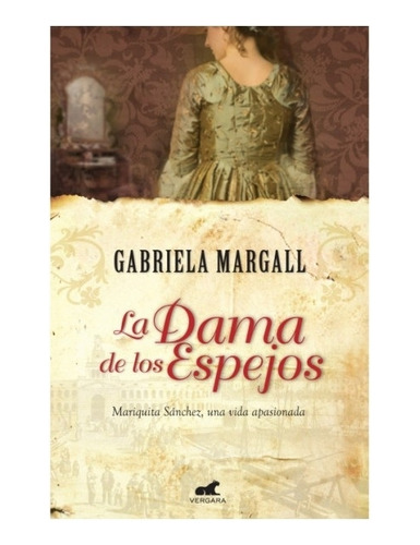 La Dama De Los Espejos Gabriela Margall Vergara