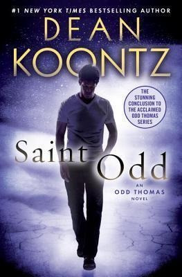 Saint Odd : An Odd Thomas Novel - Dean Koontz(hardback)