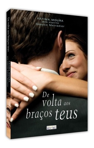 De Volta Ao Braços Teus: Não Se Aplica, De Fátima Moura. Série Não Se Aplica, Vol. Único. Editora Eme, Capa Mole, Edição 1 Em Português