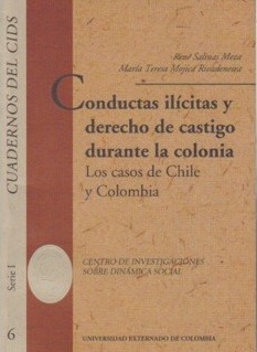 Conductas Ilícitas Y Derecho De Castigo Durante La Colonia. 