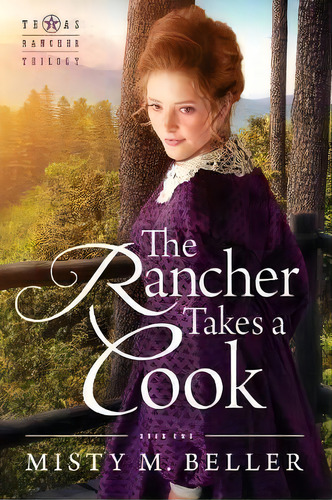 The Rancher Takes A Cook, De Misty M Beller. Editorial Misty M Beller Books Inc, Tapa Blanda En Inglés