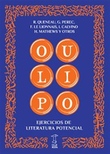 Oulipo, Ejercicios De Literatura Potencial - Vv,aa,