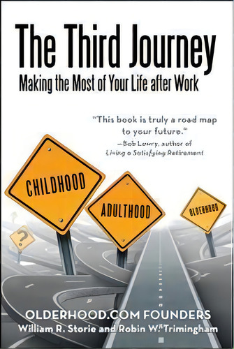 The Third Journey, De Storie And Trimingham. Editorial Iuniverse, Tapa Dura En Inglés