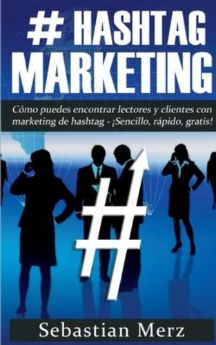 # Hashtag-marketing / Sebastian Merz