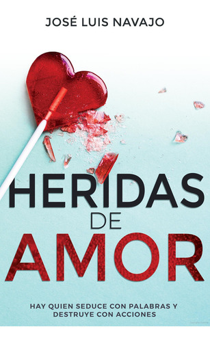 Heridas De Amor