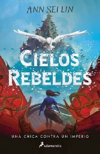 Cielos Rebeldes, De Sei Lin, Ann. Editorial Salamandra Prh, 2023