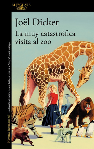 Muy Catastrofica Visita Al Zoo, La - Joel Dicker