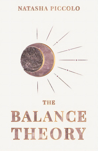 The Balance Theory, De Piccolo, Natasha. Editorial Me & My Girls Pty Ltd, Tapa Blanda En Inglés