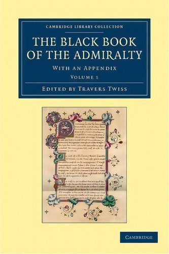 The Black Book Of The Admiralty : With An Appendix, De Travers Twiss. En Inglés