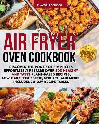 Libro Air Fryer Oven Cookbook : Discover The Power Of Sim...