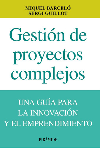 Gestion De Proyectos Complejos - Barcelo, Miguel