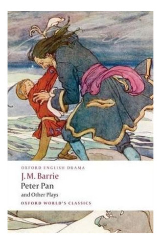 Peter Pan And Other Plays - The Admirable Crichton; Pet. Eb3