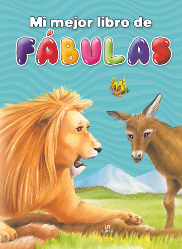 Mi Mejor Libro De Fãâ¡bulas, De Equipo Editorial., Vol. 1. Editorial Libsa, Tapa Dura En Español, 2017
