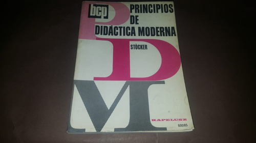 Principios De Didactica Moderna - Stocker - Ed. Kapelusz