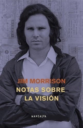 Notas Sobre La Vision - Jim Morrison