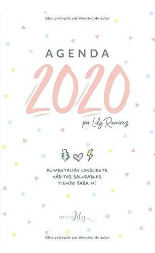 Agenda 2020 Por Lily Ramirez Meal Plan - Ramirez,., De Ramírez, Lilibeth. Editorial Independently Published En Español