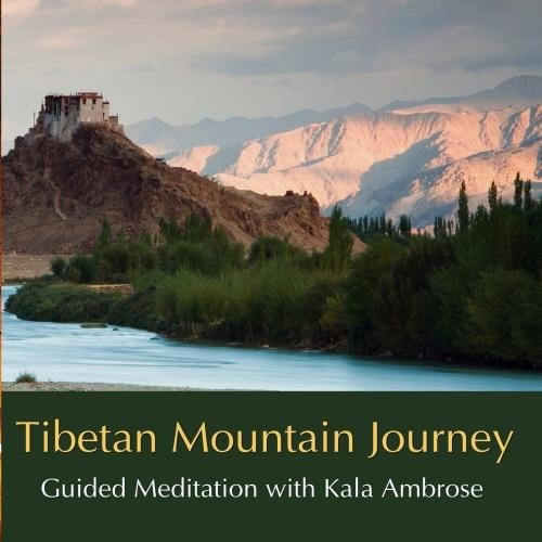 Tibetana Montaña Viaje - Meditación Guiada.