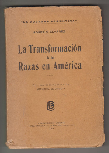 1918 Agustin Alvarez Transformacion De Las Razas En America