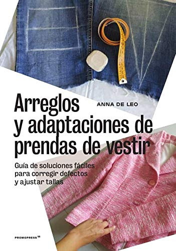 Arreglos Y Adaptaciones De Prendas De Vestir Guia De Solucio