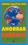 Libro Manual Practico Para Ahorrar Energia De The Earthworks