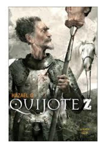 Quijote Z - Hazael Gonzalez