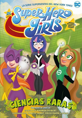 Libro: Dc Super Hero Girls: Ciencias Raras. Wolfram, Amy. Hi