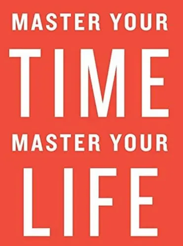 Domine Su Tiempo, Domine Su Vida: Sistema Innovador Obtener