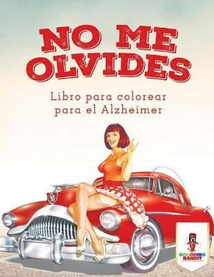 Libro No Me Olvides - Coloring Bandit