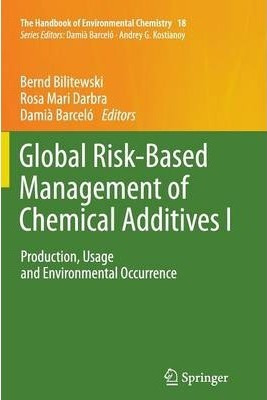 Libro Global Risk-based Management Of Chemical Additives ...