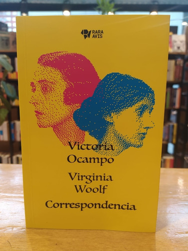 Correspondencia - Victoria Ocampo   Virginia Woolf