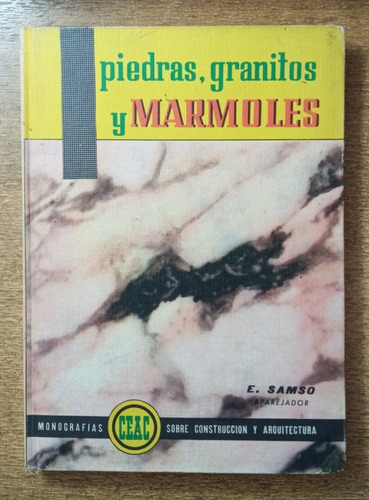 Piedras, Granitos Y Mármoles / E. Samso