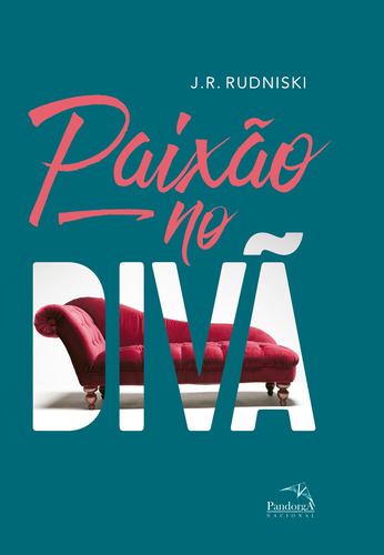 Paixão no divã, de Rudniski, J. R.. Pandorga Editora e Produtora LTDA, capa mole em português, 2018