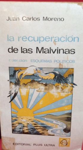 La Recuperación De Las Malvinas Juan Carlos Moreno