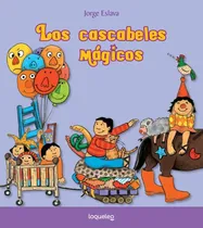 Comprar Los Cascabeles Mágicos - Jorge Eslava Calvo