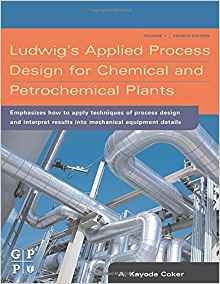 Ludwigs Applied Process Design For Chemical And Petrochemica
