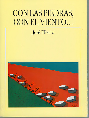 Con Las Piedras, Con El Viento..., De Hierro, José. Editorial San Sebastian De Los Reyes En Español