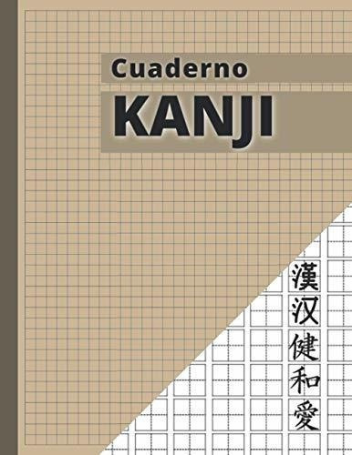 Cuaderno Kanji Libro De Escritura Japonesa | Hojas., de CreativeTools Press. Editorial Independently Published en español