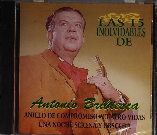 Antonio Bribiesca - Las 15 Inolvidables