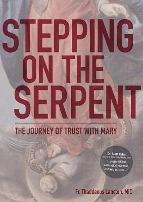 Libro Stepping On The Serpent : The Journey Of Trust With...