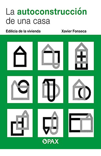 Libro La Autoconstrucción De Una Casa De Xavier Fonseca Ed:
