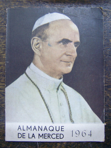 Almanaque De La Merced * 1964 * Paulo Vi *