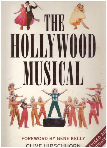 The Hollywood Musical, Clive Hirschhorn. Excelente Estado!!!