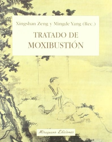 Tratado De Moxibustion - Xingshan Zheng