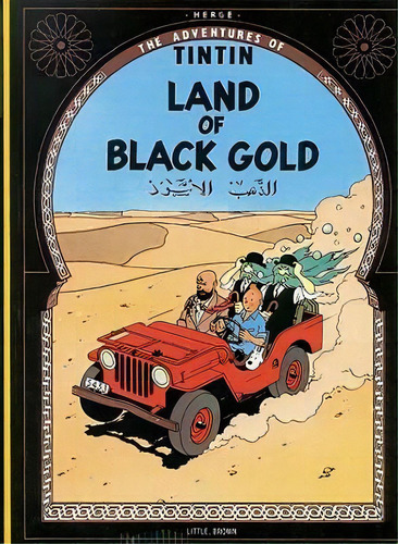 The Adventures Of Tintin: Land Of The Black Gold, De Herge Herge. Editorial Little Brown Company, Tapa Blanda En Inglés