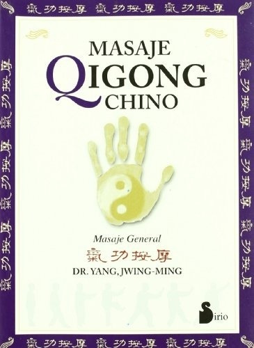 Masaje Qigong Chino - Dr.yang Jwing-ming